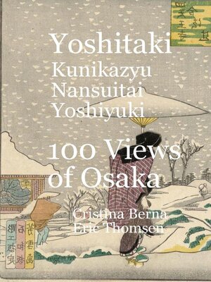 cover image of Yoshitaki Kunikazu Nansuitei Yoshiyuki 100 Views of Osaka